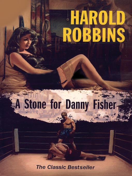 Title details for A Stone for Danny Fisher by Harold Robbins - Wait list